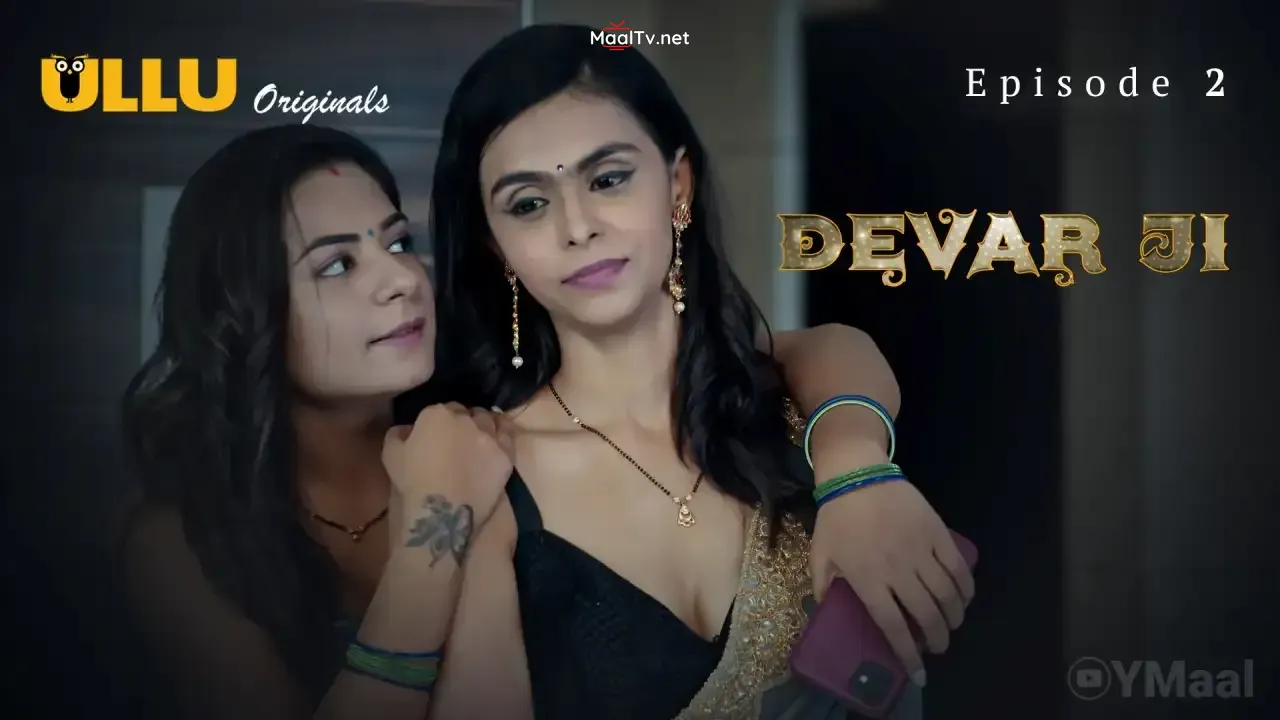 Devar Ji Episode 2 (ULLU Web Series) » WEBxSERIES.NET.IN