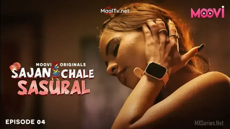 Sajan Chale Sasural Episode 4 (MOOVI Web Series) » WEBxSERIES.NET.IN