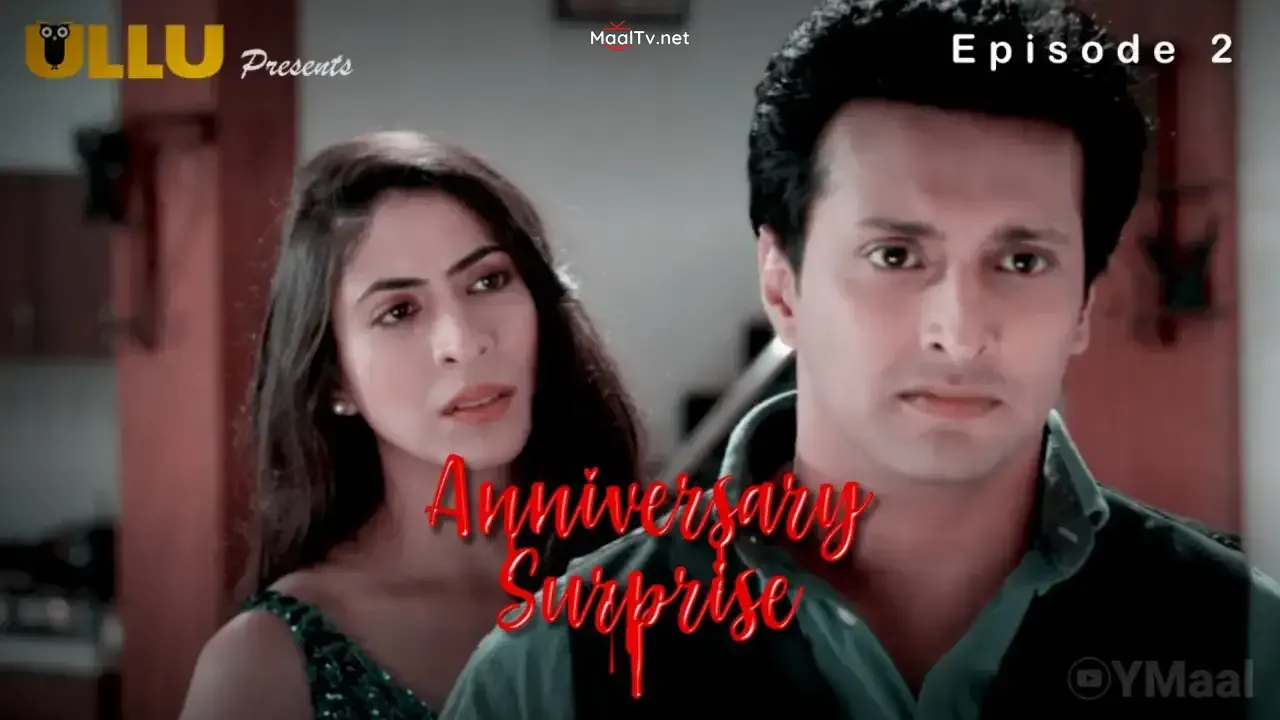 Anniversary Surprise Episode 2 (ULLU Web Series) » WEBxSERIES.NET.IN
