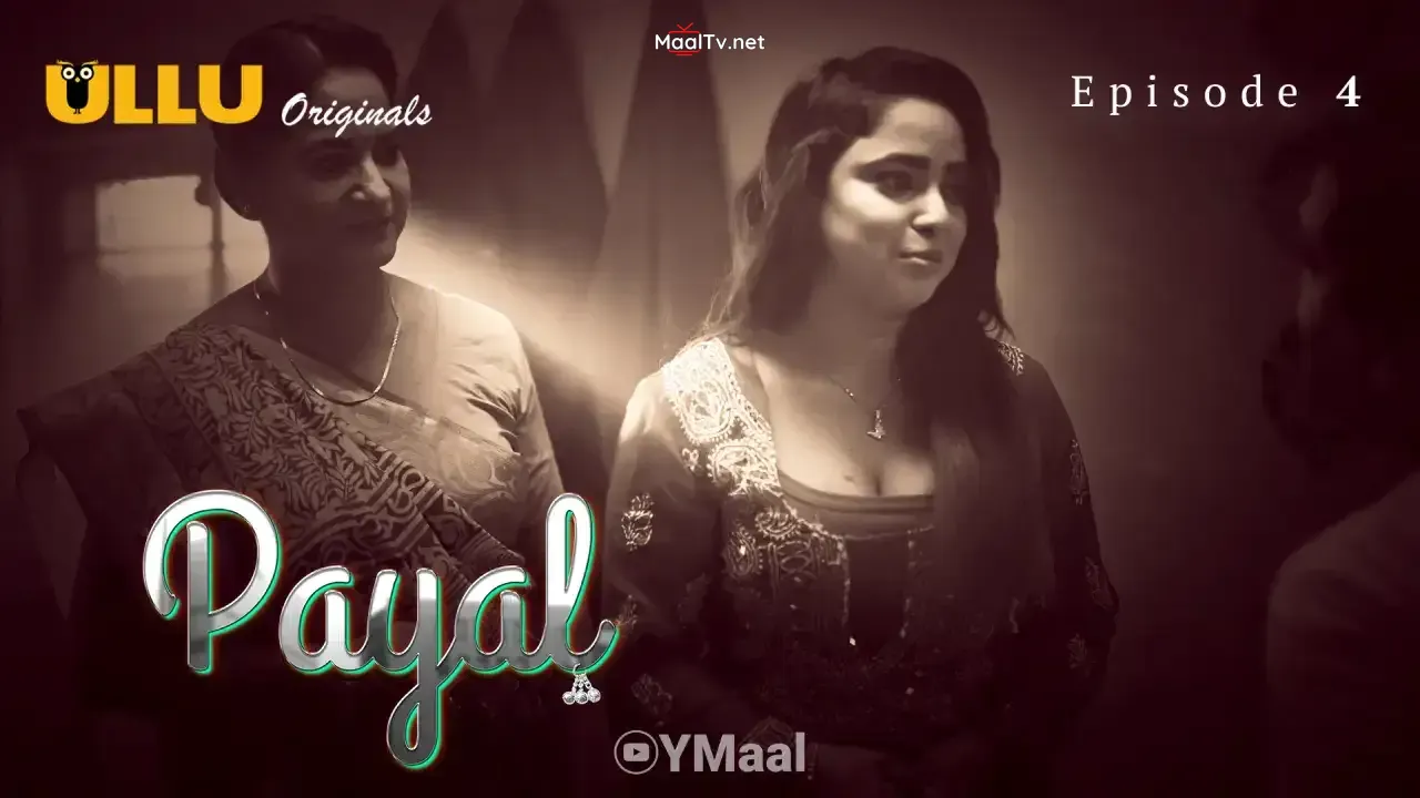 Payal Episode 4 (ULLU Web Series) » WEBxSERIES.NET.IN