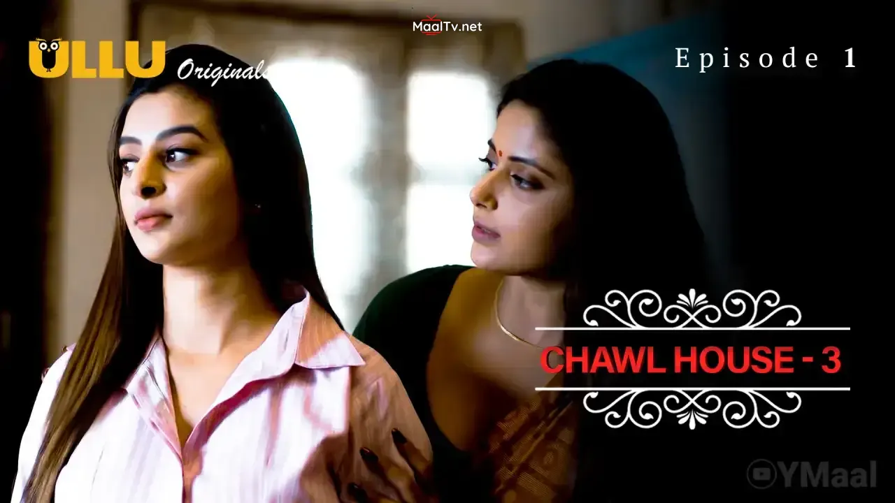 Chawl House 3 Episode 1 (ULLU Web Series) » WEBxSERIES.NET.IN