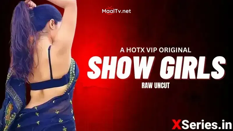 Show Girls (HotX Web Series) » WEBxSERIES.NET.IN