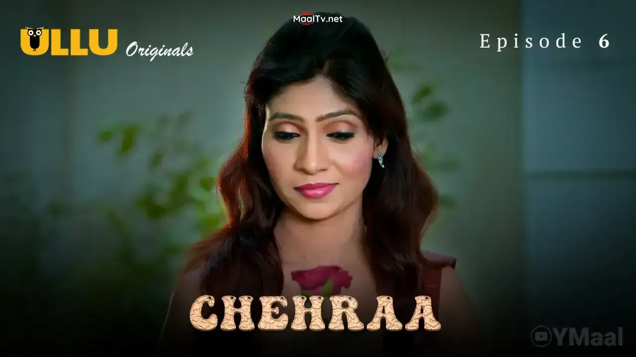 Chehraa Episode 6 (ULLU Web Series) » WEBxSERIES.NET.IN