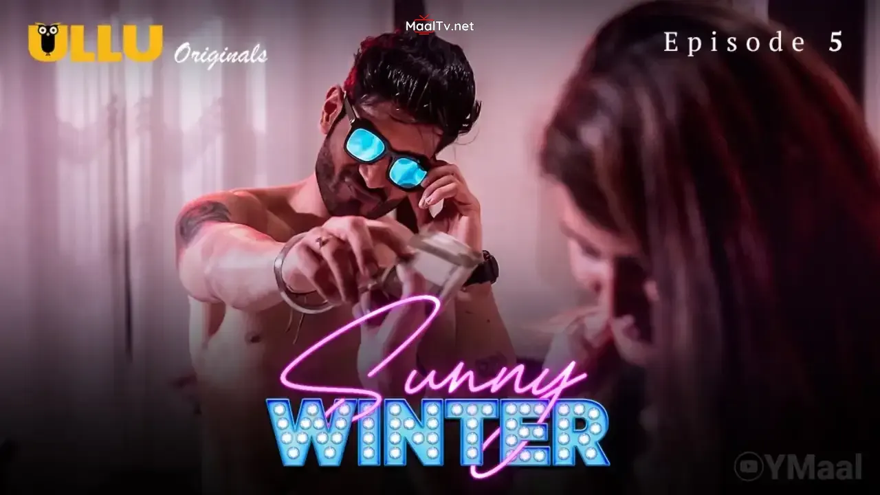 Sunny Winter Episode 5 (ULLU Web Series) » WEBxSERIES.NET.IN